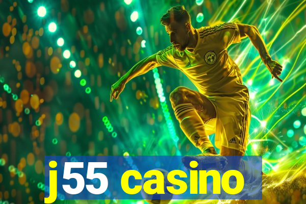 j55 casino